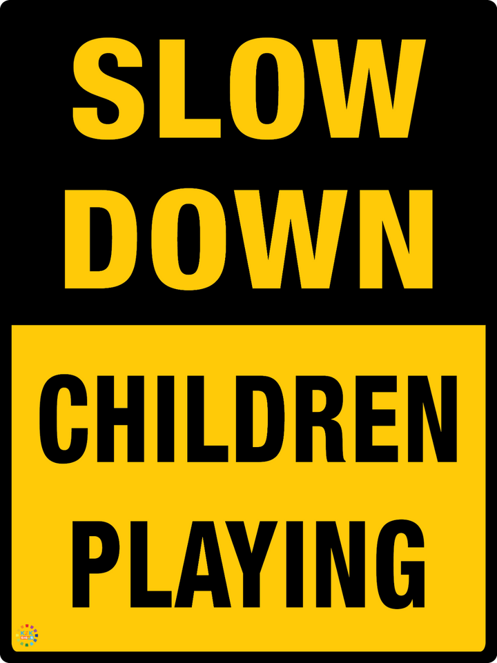 Slow Down Children Playing – K2K Signs