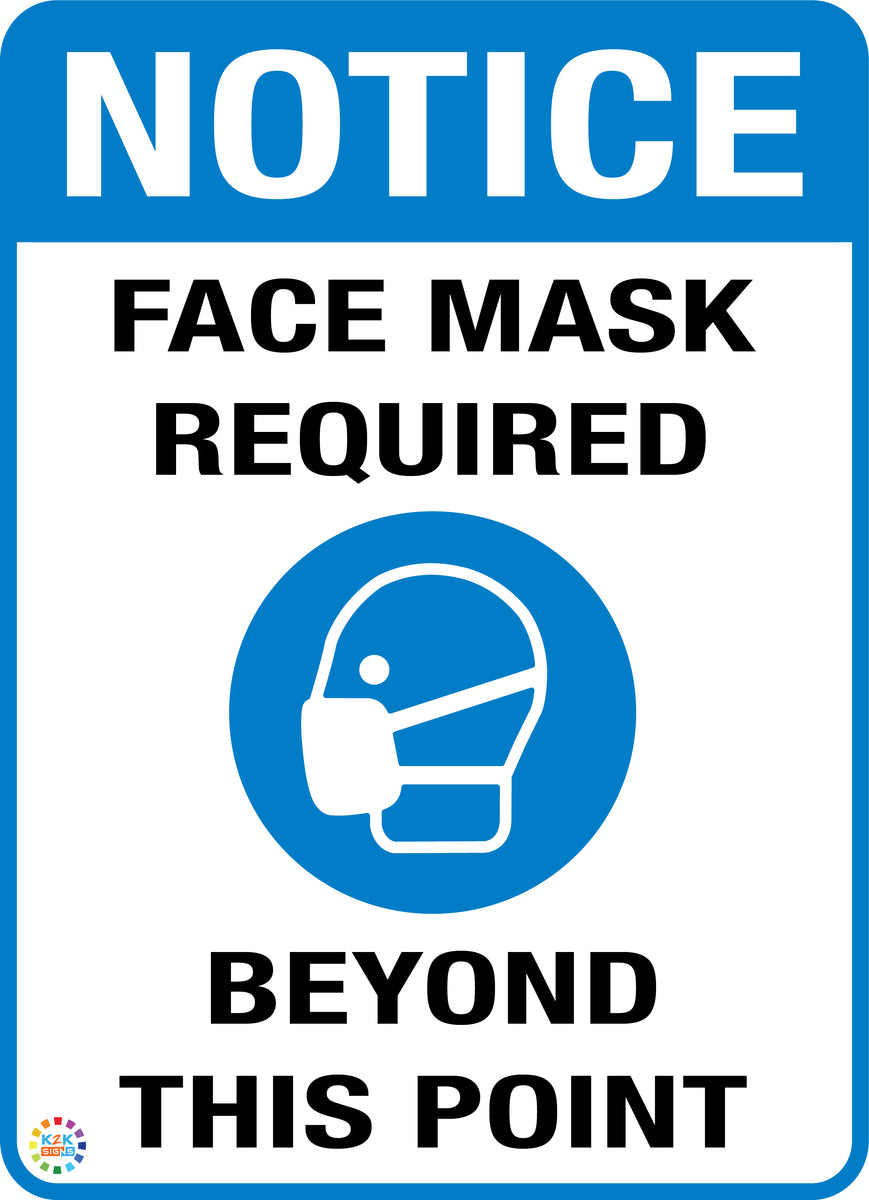 Notice Face Mask Required Beyond This Point – K2K Signs