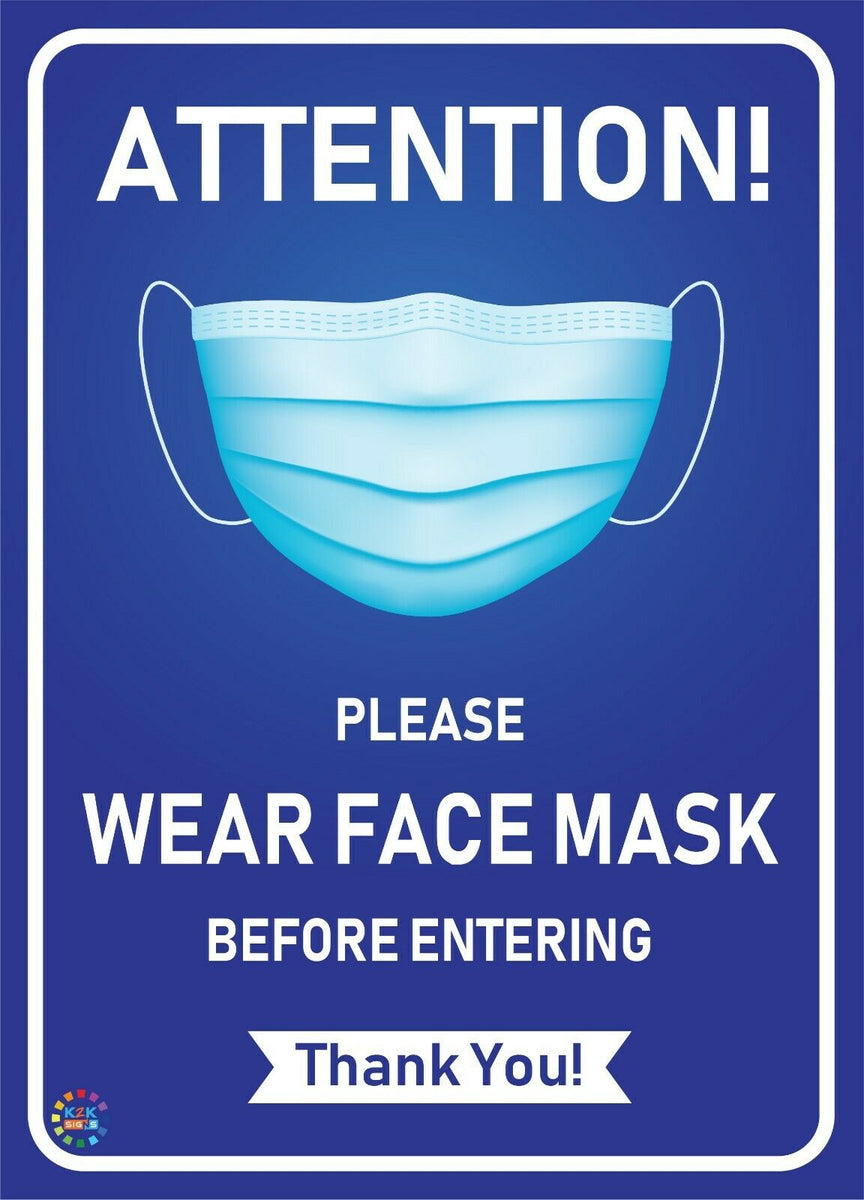 Attention Please Wear Face Mask Before Entering | K2K Signs