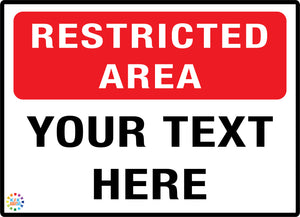 Restricted Area Custom Text Sign