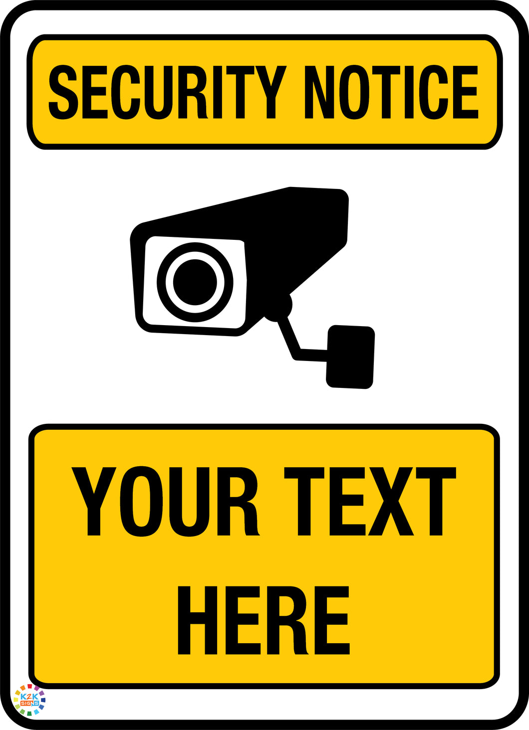 Security Notice Custom Text Sign