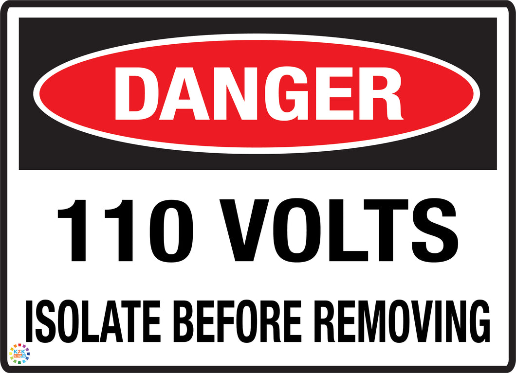 Danger 110 Volts Isolate Before Removing