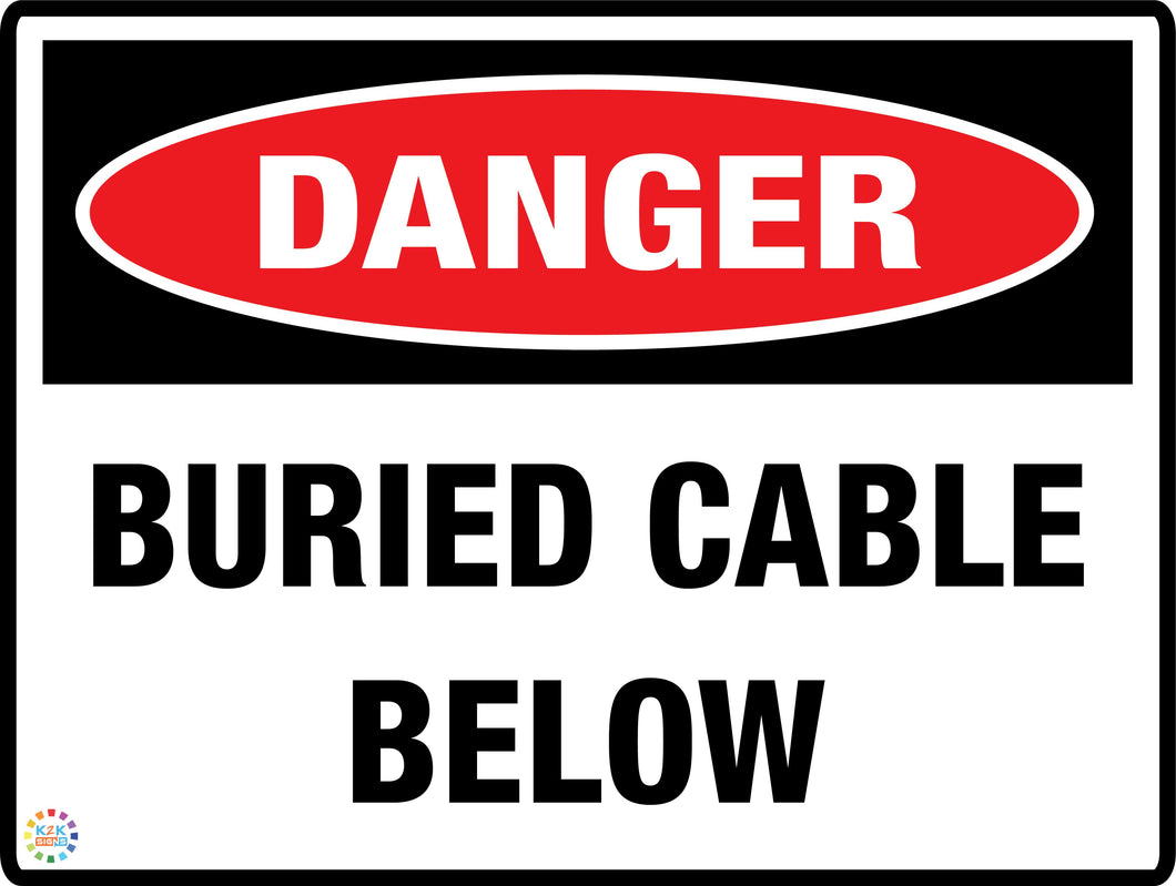 Danger<br/> Buried <br/> Cable Below