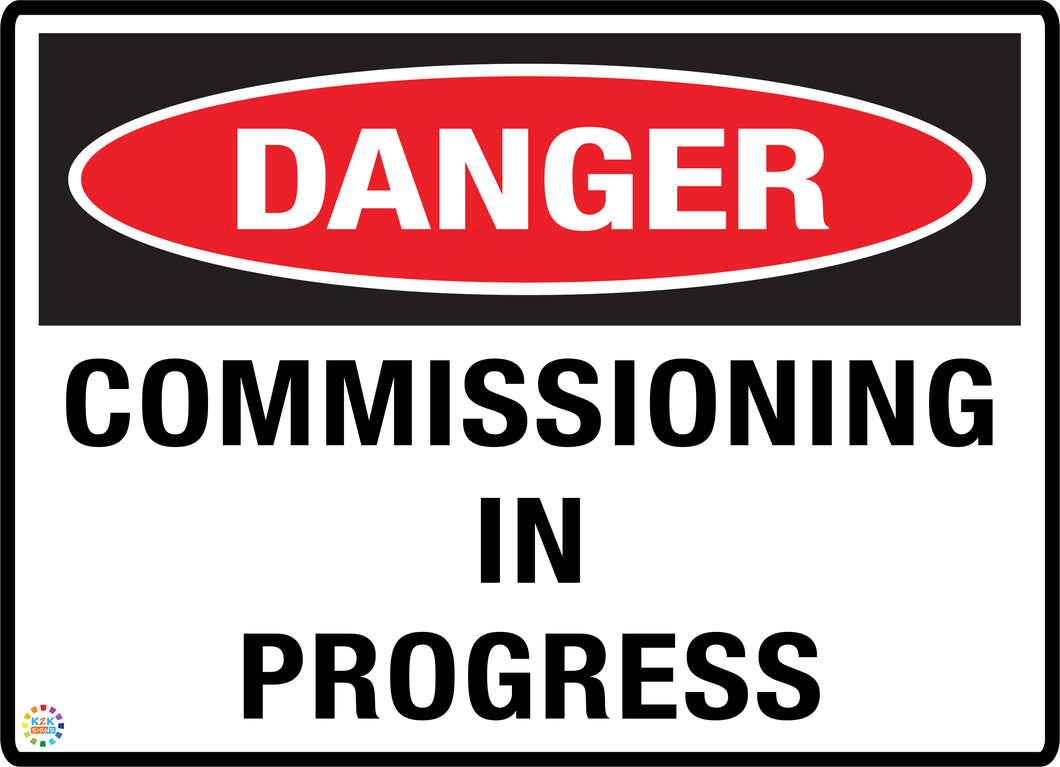 Danger<br/> Commissioning <br/> In Progress