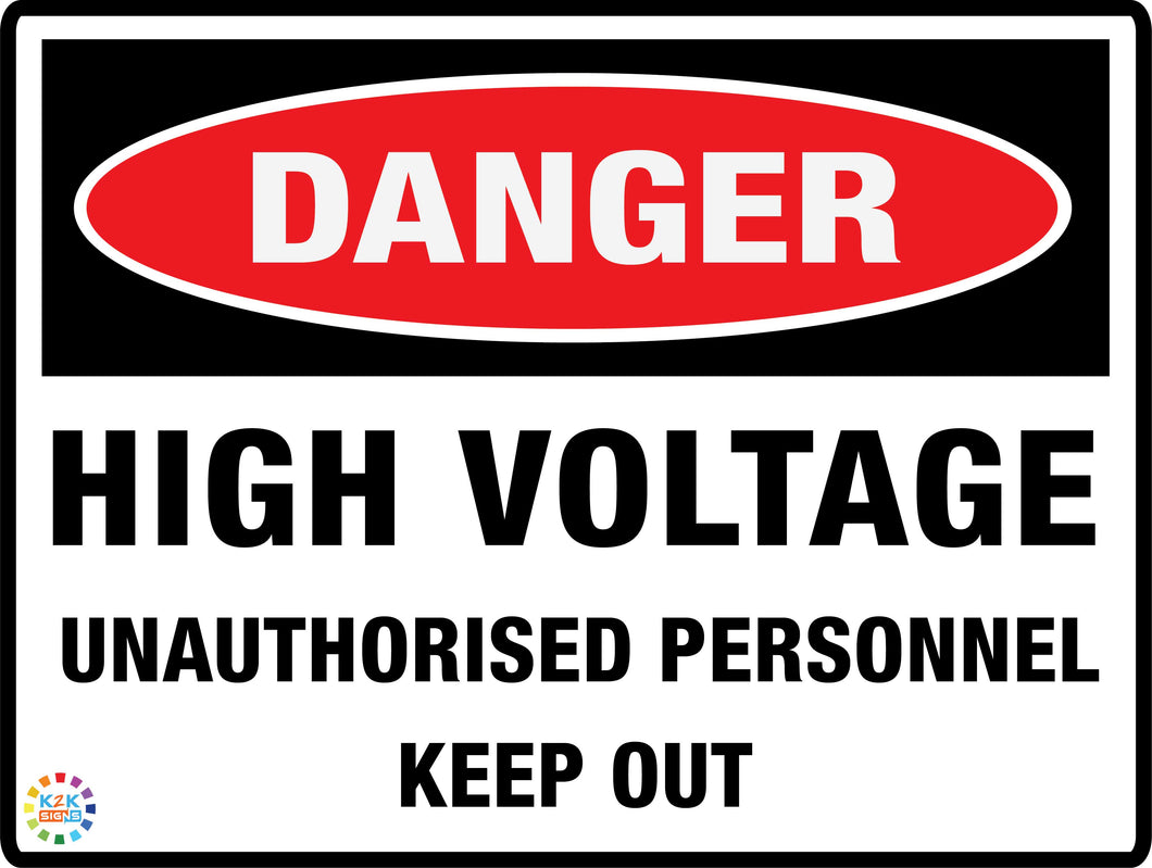 Danger High Voltage Unauthorised Personnel Keep Out