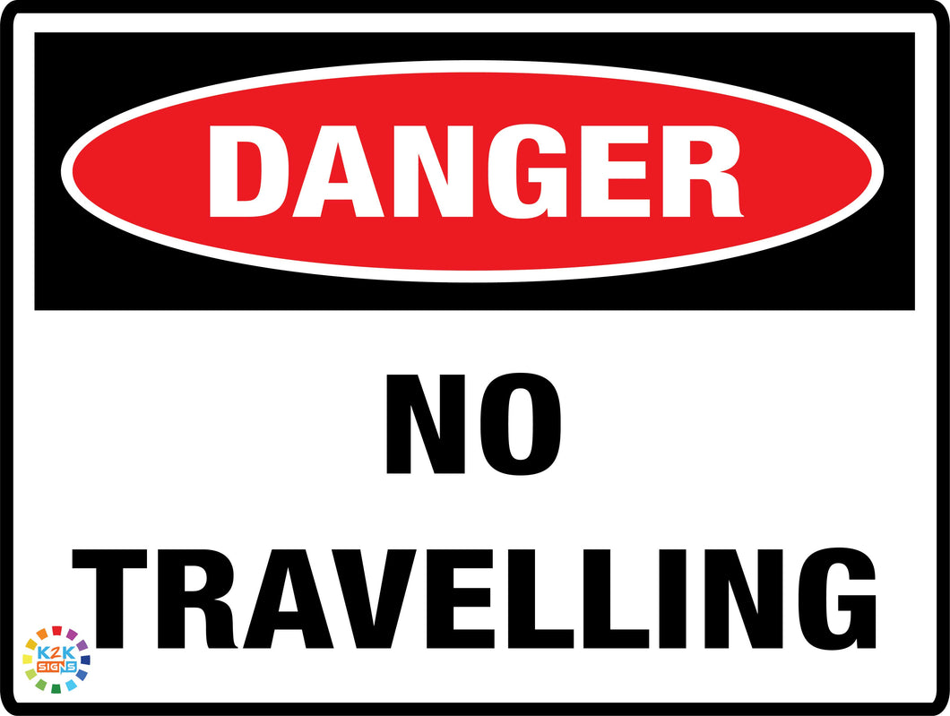 Danger No Traveling