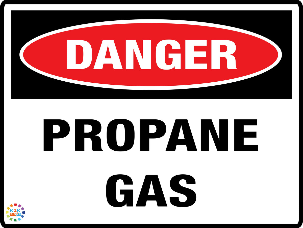 Danger Propane Gas – K2K Signs