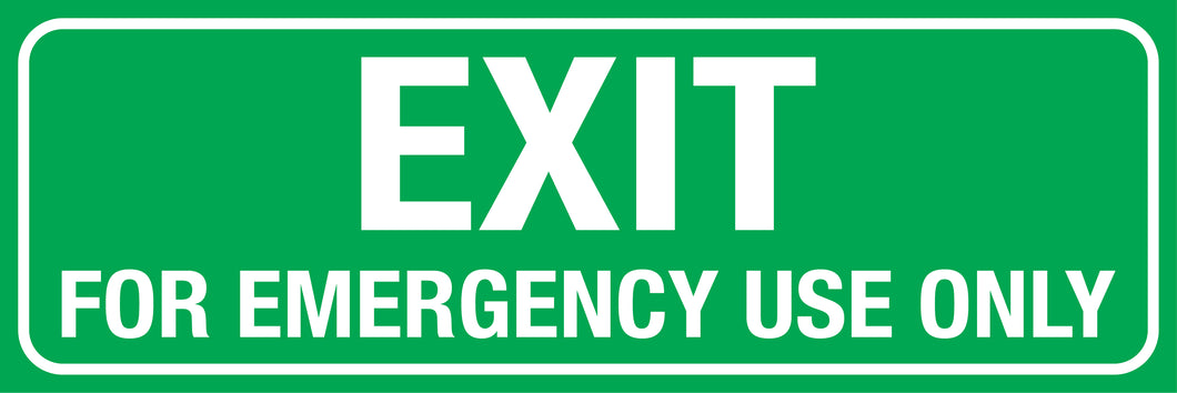 Exit For Emergency Use Only Sign