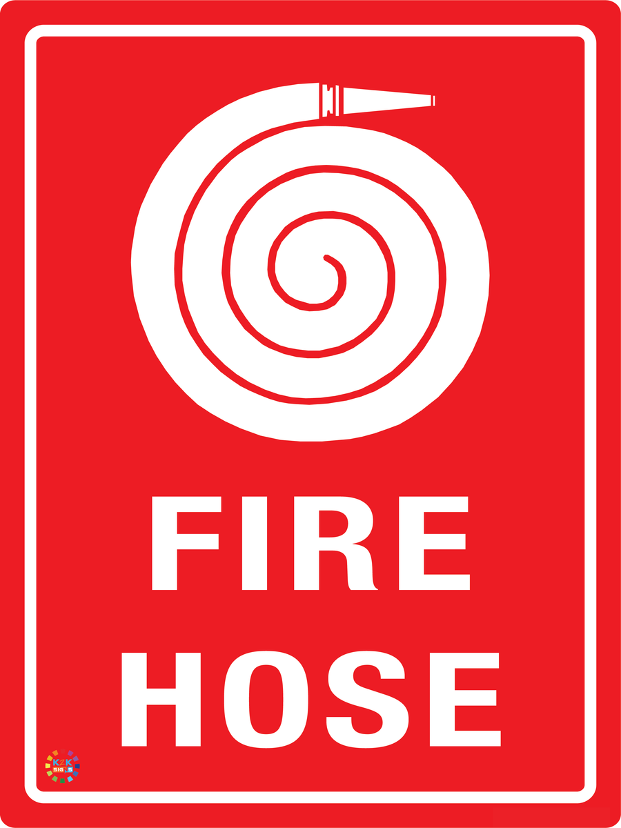 Fire Hose – K2K Signs