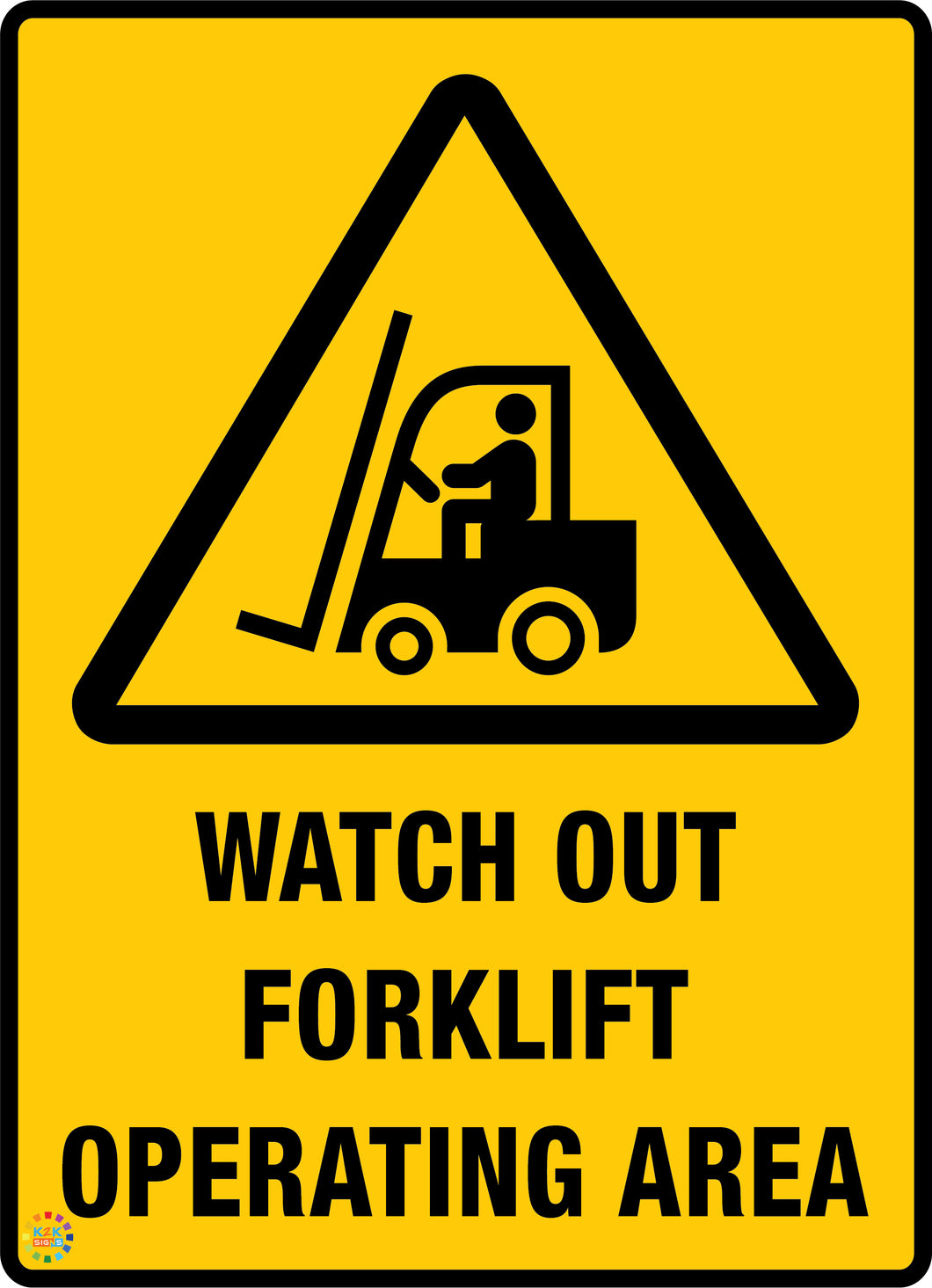 Watch Out Forklift Operating Area