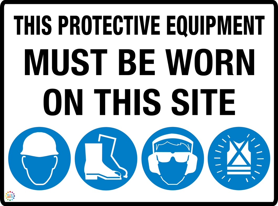 This Protective Equipment Must Be Worn On This Site PPE Sign