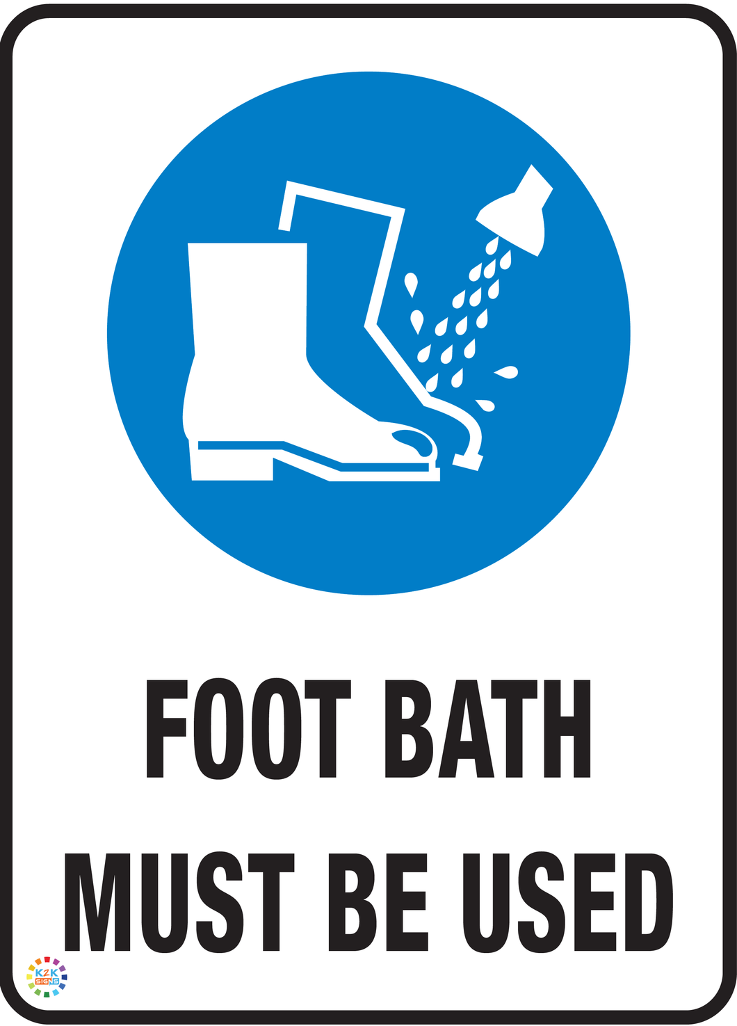 Foot Bath Must Be Used