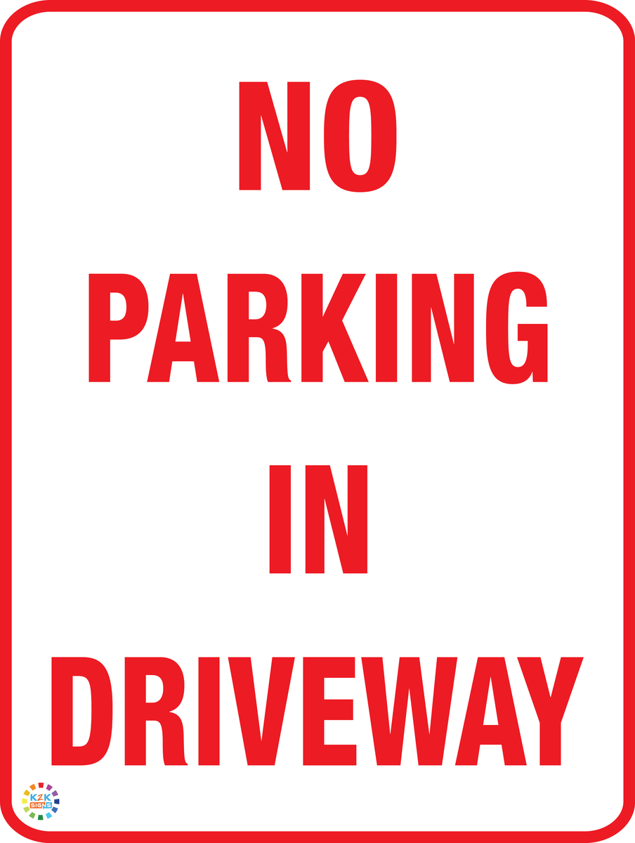 No Parking in Driveway Sign | K2K Signs Australia