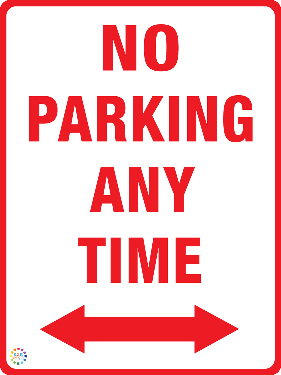 No Parking Any Time - Two Way Arrow Sign | K2K Signs Australia