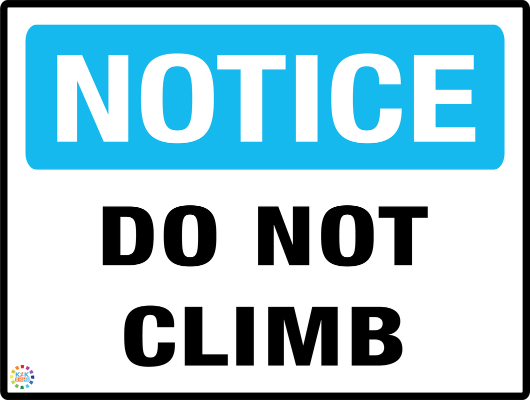 Notice Do Not Climb