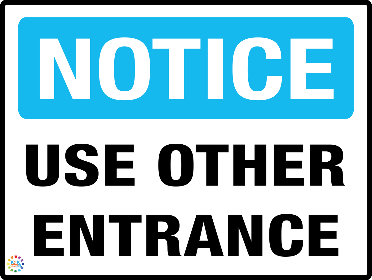 Use Other Entrance Sign | K2K Signs Australia