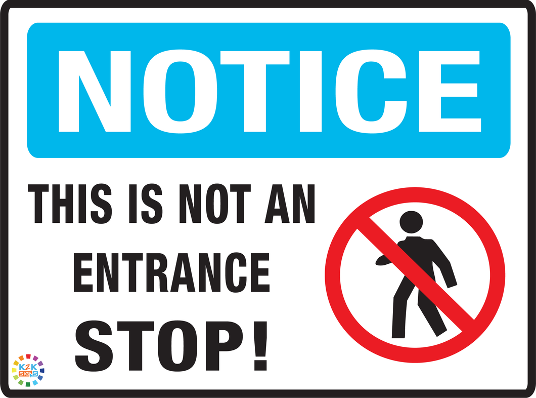 Notice This Is Not an Entrance Stop