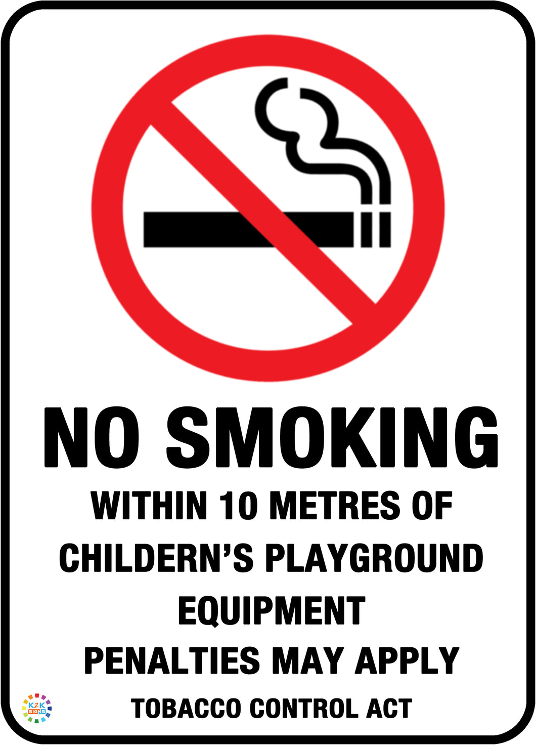 No Smoking Within 10 Metres OF Childern's Playground Equipment