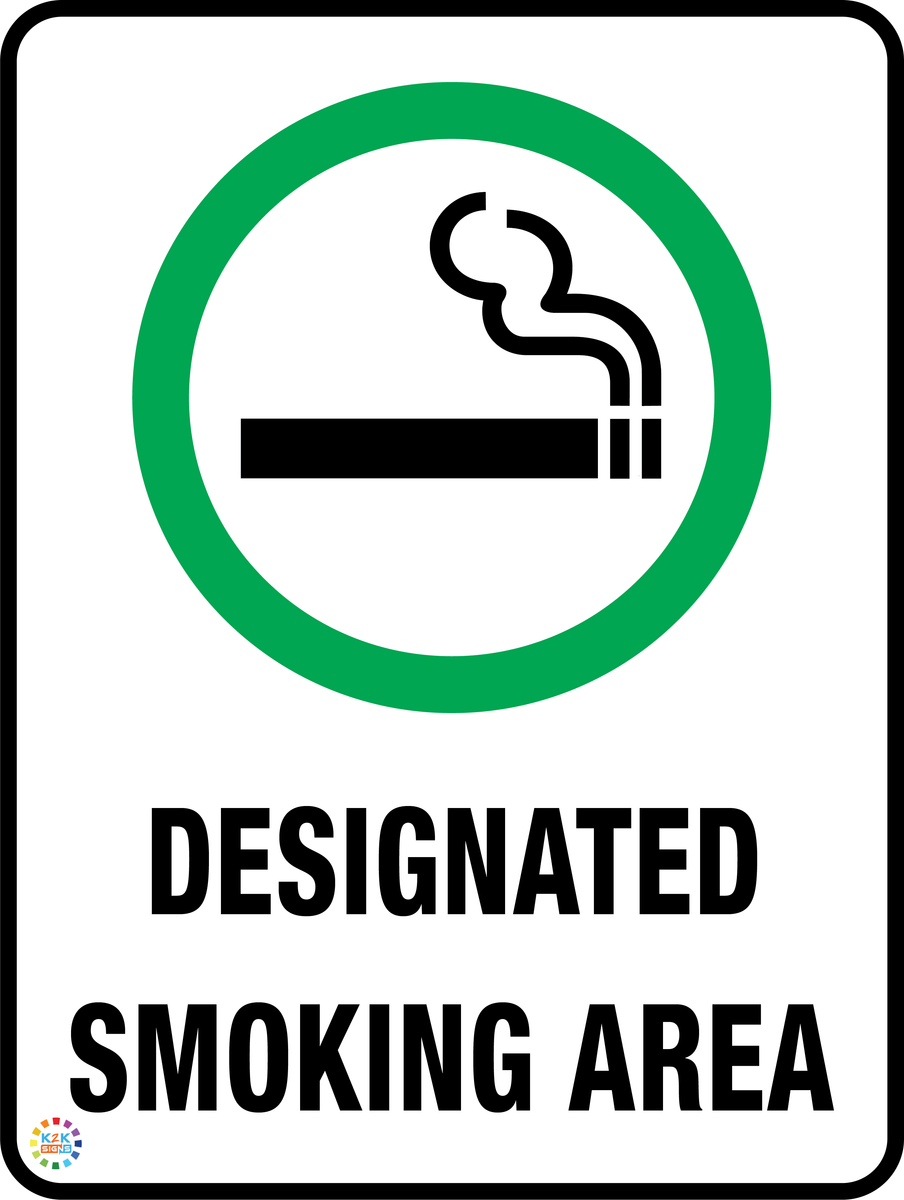 Designated Smoking Area – K2K Signs