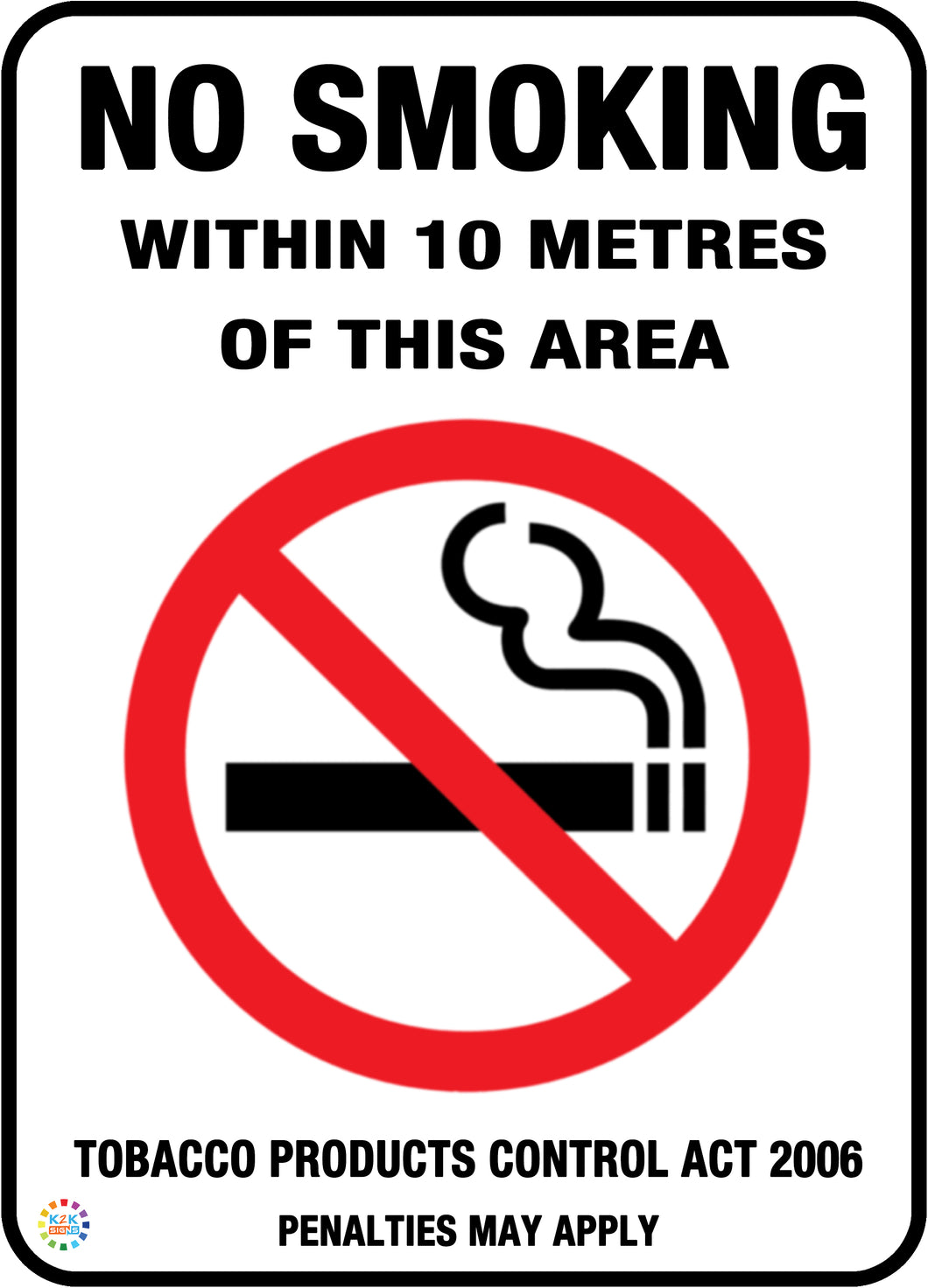 No Smoking Within 10 Metres Of This Area