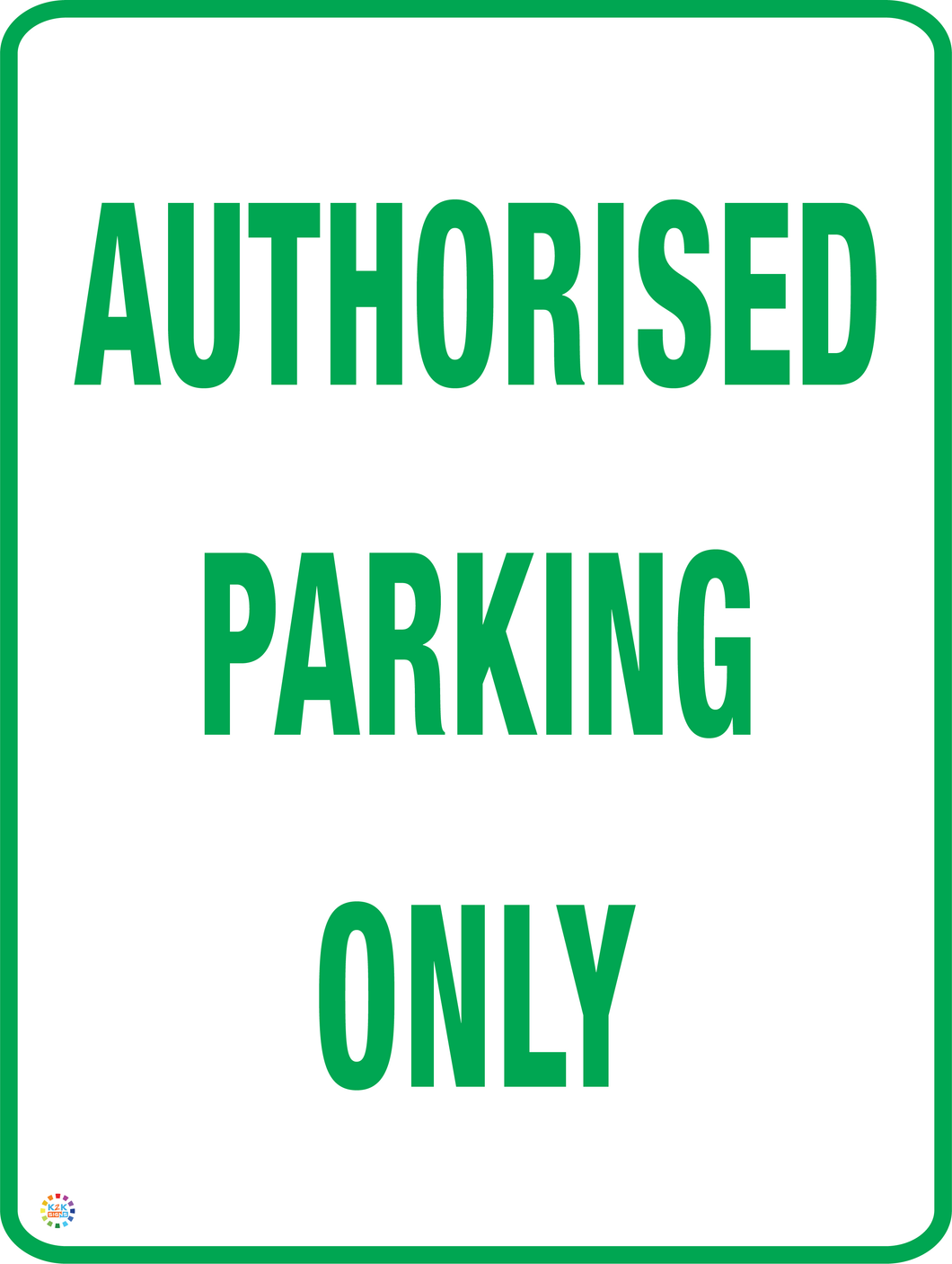 Authorised Parking Only - Vertical Sign