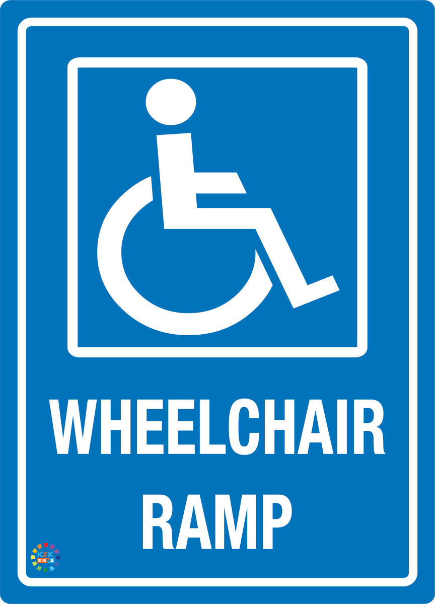 Wheelchair Ramp Sign | K2K Signs Australia
