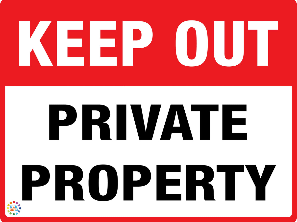 Keep Out Private Property – K2K Signs