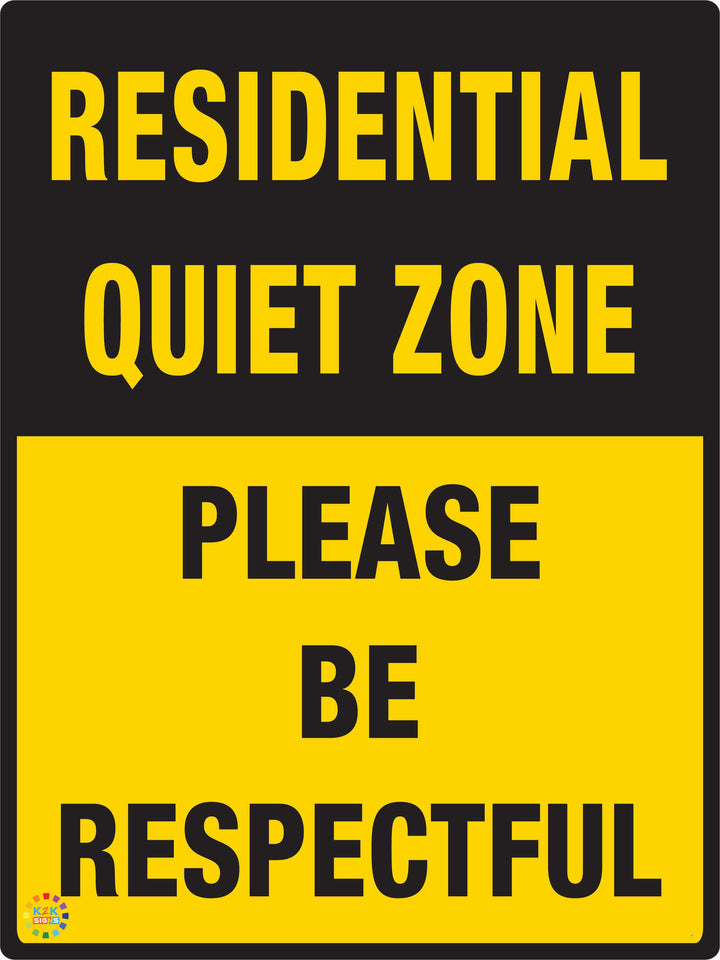 Residential Quiet Zone - Please Be Respectful Sign | K2K Signs Australia