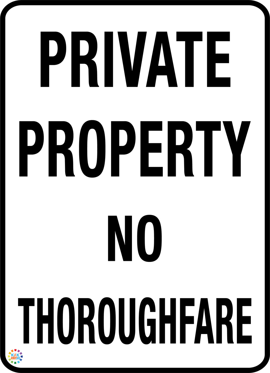 Private Property No Thoroughfare Sign