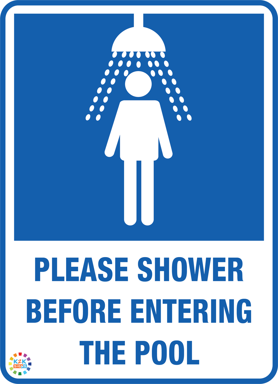 Please Shower - Before Entering The Pool Sign