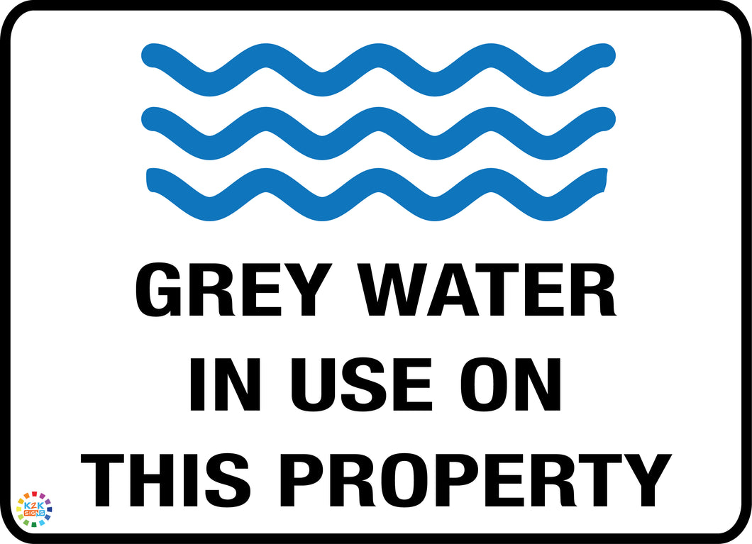 Grey Water In Use On This Property Sign