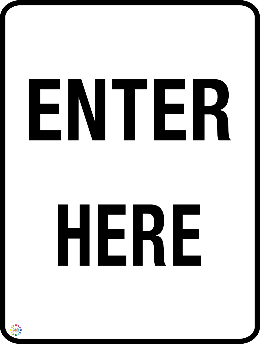 Enter Here – K2K Signs