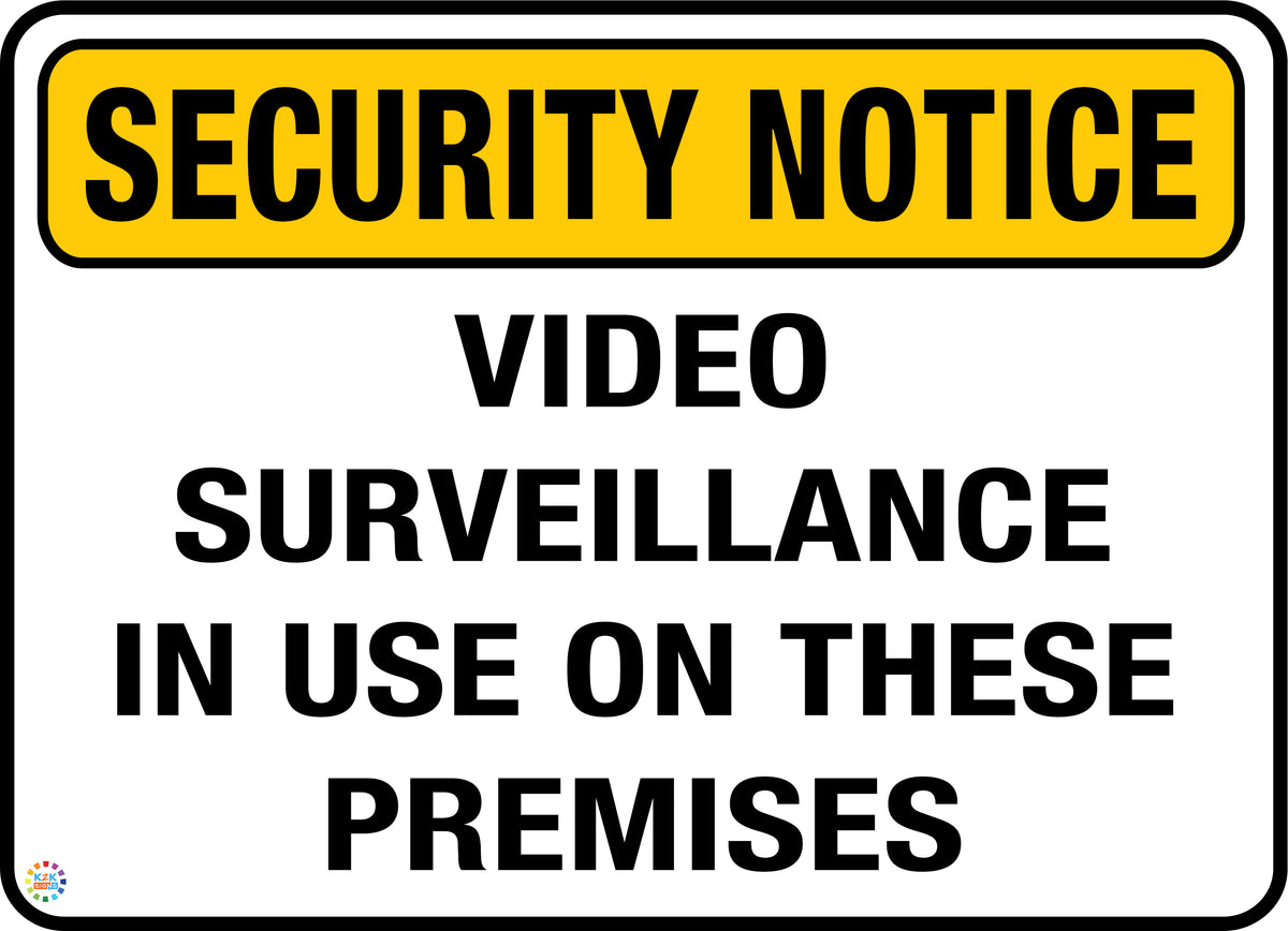 Security Notice Video Surveillance in Use On These Premises – K2K Signs