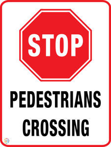 Stop Pedestrians Crossing Sign | K2K Signs Australia