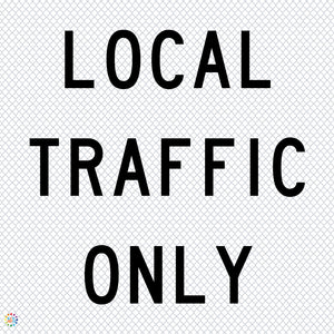 Multi Message Temporary Road Traffic Sign - <br/> Local Traffic Only