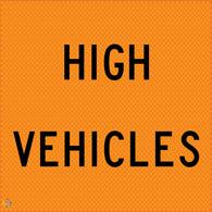 Multi Message Temporary Road Traffic Sign - <br/> High Vehicles