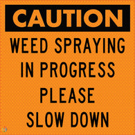 Multi Message Temporary Road Traffic Sign - <br/> Caution Weed Spraying In Progress Please Slow Down