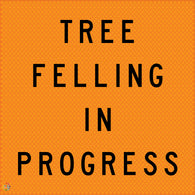 Multi Message Temporary Road Traffic Sign - <br/> Tree Felling In Progress