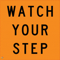 Multi Message Temporary Road Traffic Sign - <br/> Watch Your Step