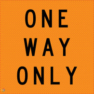 Multi Message Temporary Road Traffic Sign - <br/> One Way Only