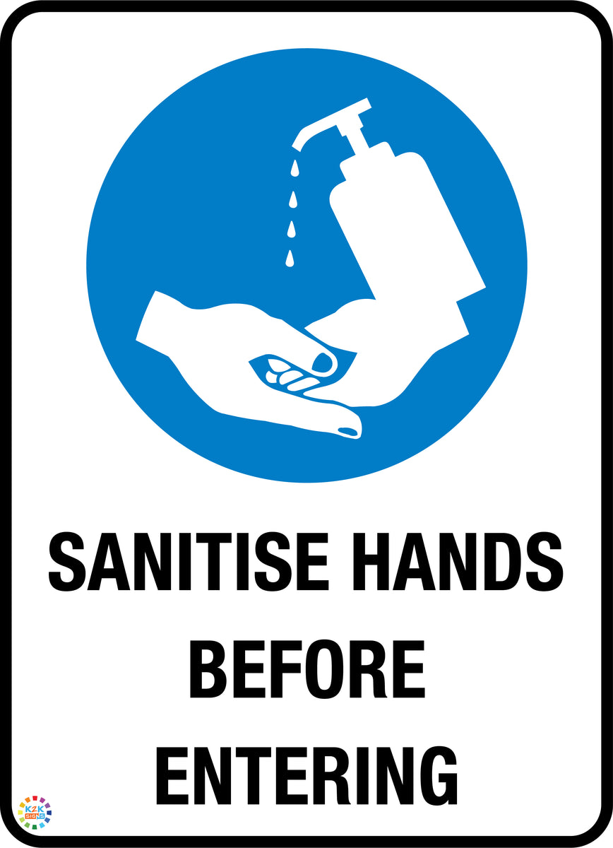 Sanitise Hands Before Entering – K2K Signs