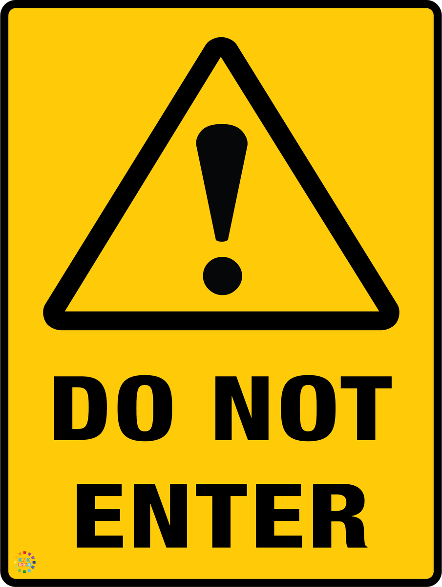 Do Not Enter – K2K Signs