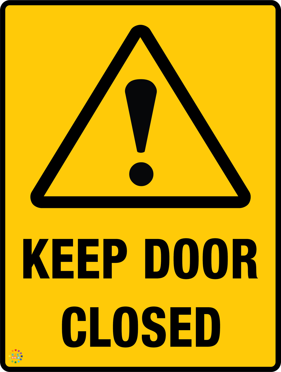 Keep Door Closed – K2K Signs