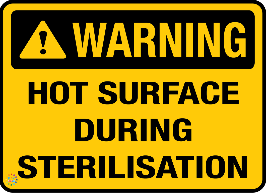 Warning - Hot Surface During Sterilisation Sign